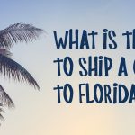 Cost to Ship a Car to Florida